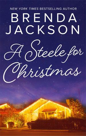 Cover of the book A Steele for Christmas by Catherine Mann, Victoria Pade