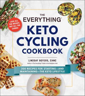 Cover of the book The Everything Keto Cycling Cookbook by Jen Hansard