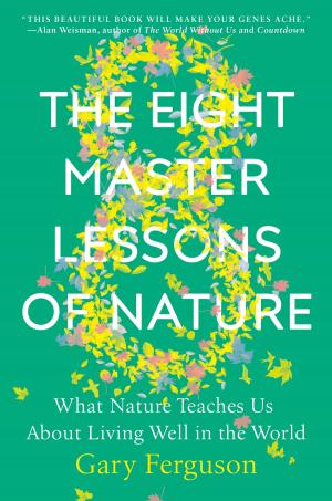 Cover of the book The Eight Master Lessons of Nature by A. N. Roquelaure, Anne Rice