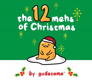 Book cover of The Twelve Mehs of Christmas by Gudetama