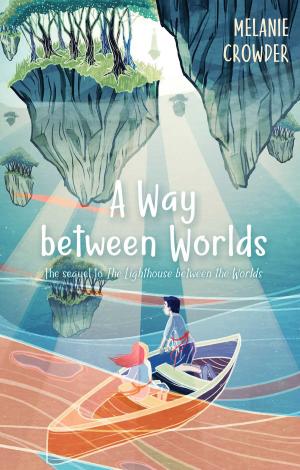 Cover of the book A Way between Worlds by Stephanie Burgis
