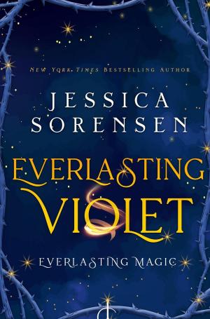 Book cover of Everlasting Violet: Everlasting Magic