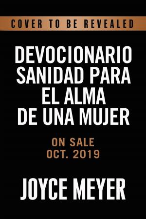 Cover of the book Devocionario sanidad para el alma de una mujer by Joyce Meyer