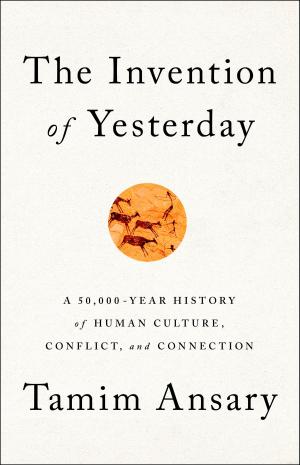 Cover of the book The Invention of Yesterday by Peter Carlson