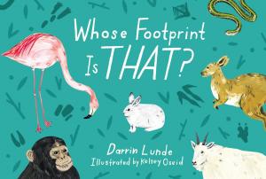 Cover of the book Whose Footprint Is That? by Kathryn Heling, Deborah Hembrook