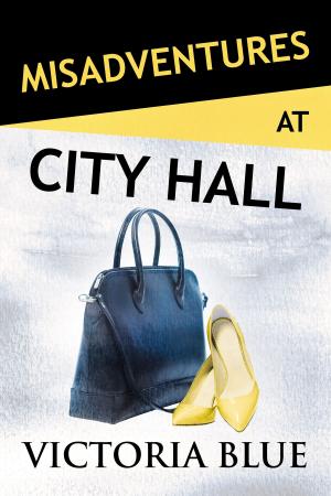 Cover of the book Misadventures at City Hall by Elizabeth Hayley