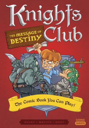 Cover of the book Knights Club: The Message of Destiny by Katherine McGuire