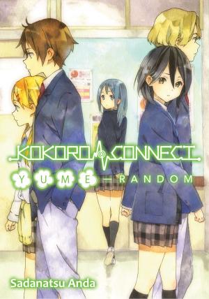 Cover of Kokoro Connect Volume 7: Yume Random