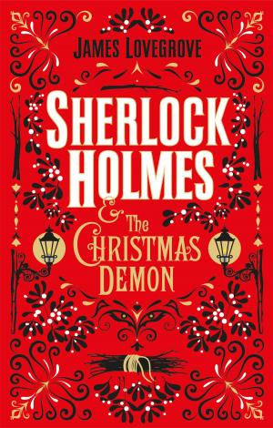 Cover of the book Sherlock Holmes and the Christmas Demon by Peter Pavia