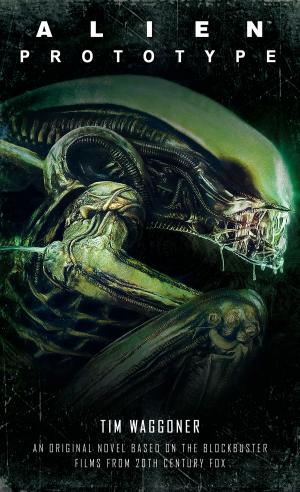 Cover of the book Alien: Prototype by Daryn Cross