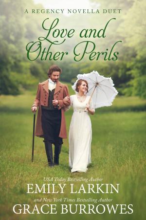 Cover of the book Love and Other Perils by Grace Burrowes