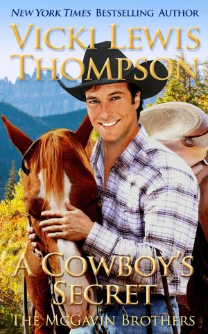 Cover of the book A Cowboy's Secret by Vicki Lewis Thompson