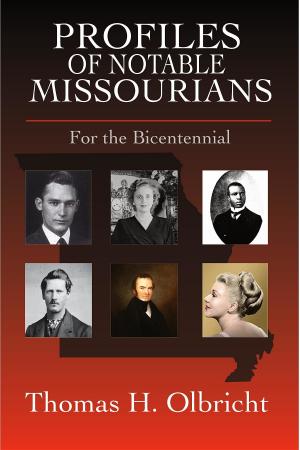 Cover of the book Profiles of Notable Missourians by Olga Hawkes