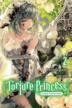 Cover of the book Torture Princess: Fremd Torturchen, Vol. 2 (light novel) by Yana Toboso