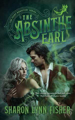 Cover of the book The Absinthe Earl by Patricia H. Rushford