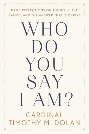 Cover of the book Who Do You Say I Am? by Patrick J. Buchanan