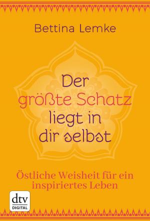 Cover of the book Der größte Schatz liegt in dir selbst by Rita Falk