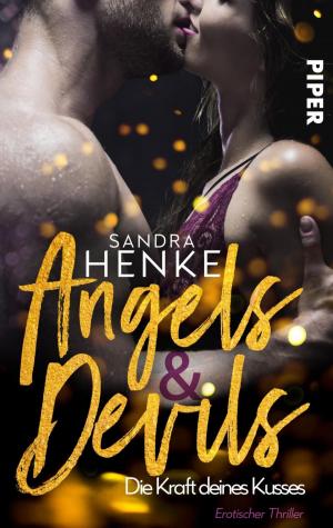 Cover of the book Angels & Devils - Die Kraft deines Kusses by Jodi Picoult