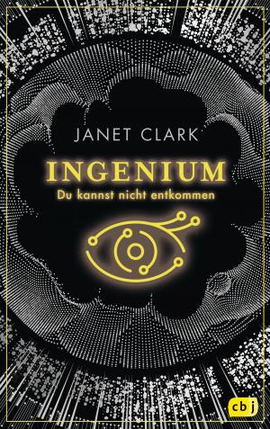 Cover of the book INGENIUM - Du kannst nicht entkommen by Claudia Gray