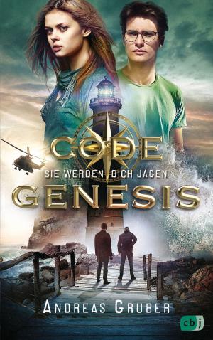 Cover of the book Code Genesis - Sie werden dich jagen by Catherine Rider