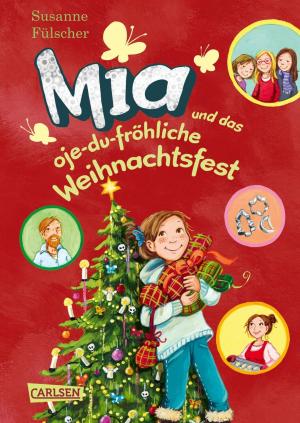 Cover of the book Mia 12: Mia und das oje-du-fröhliche Weihnachtsfest by Nadine d'Arachart, Sarah Wedler