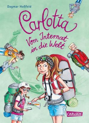 Cover of the book Carlotta: Carlotta - Vom Internat in die Welt by Irene Margil, Andreas Schlüter