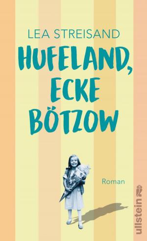 Cover of the book Hufeland, Ecke Bötzow by Marc-Uwe Kling