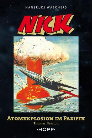 Book cover of Nick 5 (zweite Serie): Atomexplosion im Pazifik