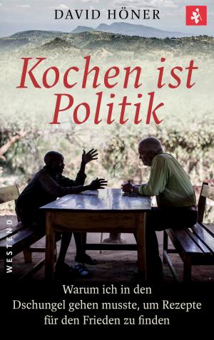 Cover of the book Kochen ist Politik by Arno Gahrmann