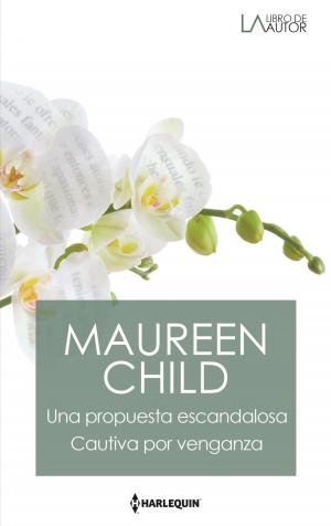 Book cover of Una propuesta escandalosa - Cautiva por venganza