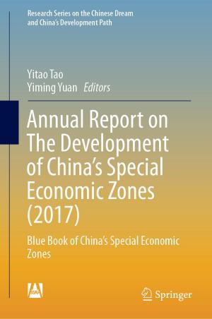 Cover of the book Annual Report on The Development of China's Special Economic Zones (2017) by Lei Chen, Yongsheng Ding, Kuangrong Hao