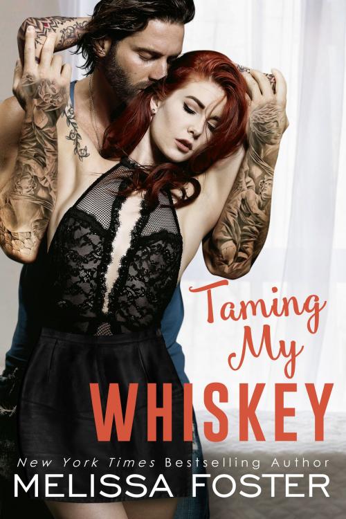 Cover of the book Taming My Whiskey by Melissa Foster, World Literary Press
