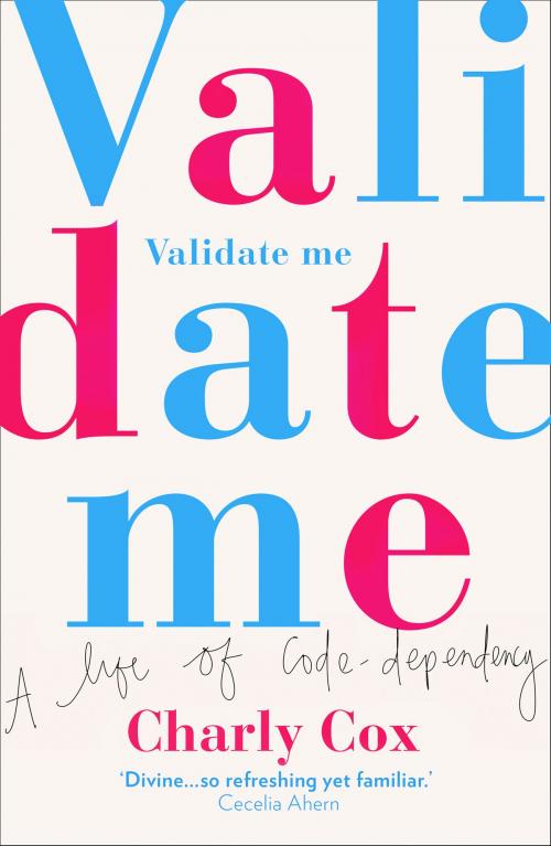 Cover of the book Validate Me by Charly Cox, HarperCollins Publishers