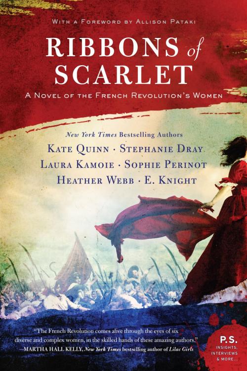 Cover of the book Ribbons of Scarlet by Kate Quinn, Stephanie Dray, Laura Kamoie, E. Knight, Sophie Perinot, Heather Webb, William Morrow Paperbacks