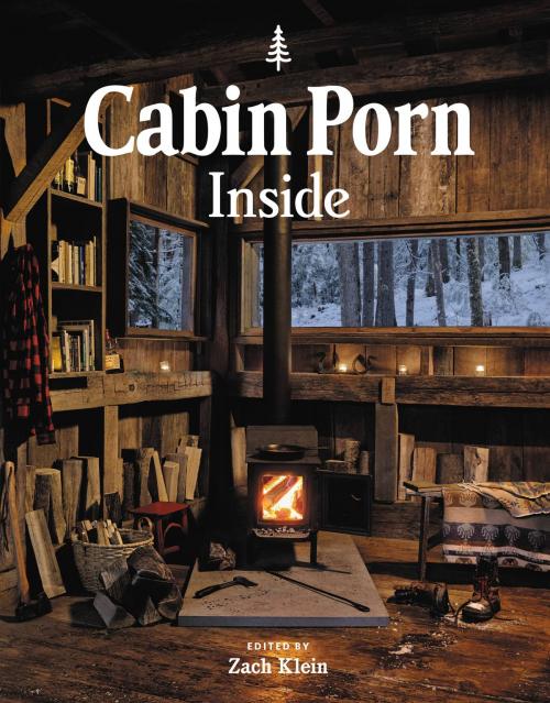 Cover of the book Cabin Porn: Inside by Freda Moon, Little, Brown and Company