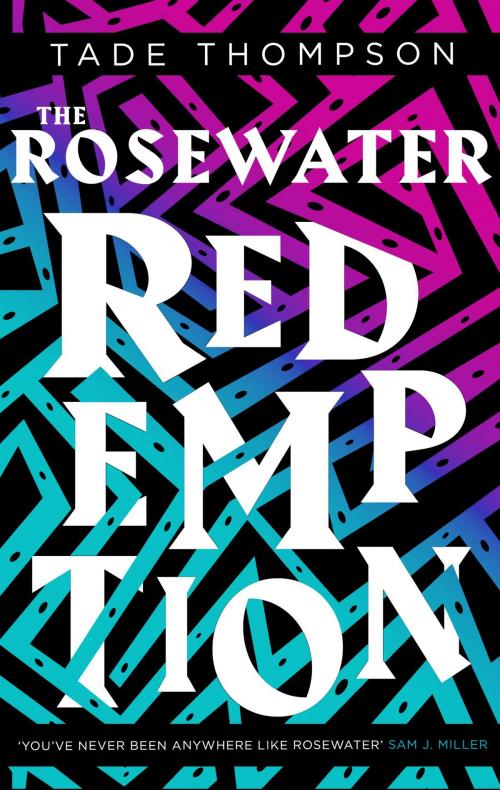Cover of the book The Rosewater Redemption by Tade Thompson, Orbit