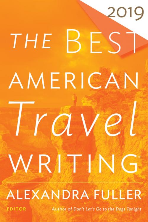 Cover of the book The Best American Travel Writing 2019 by , HMH Books