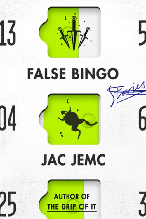 Cover of the book False Bingo by Jac Jemc, Farrar, Straus and Giroux