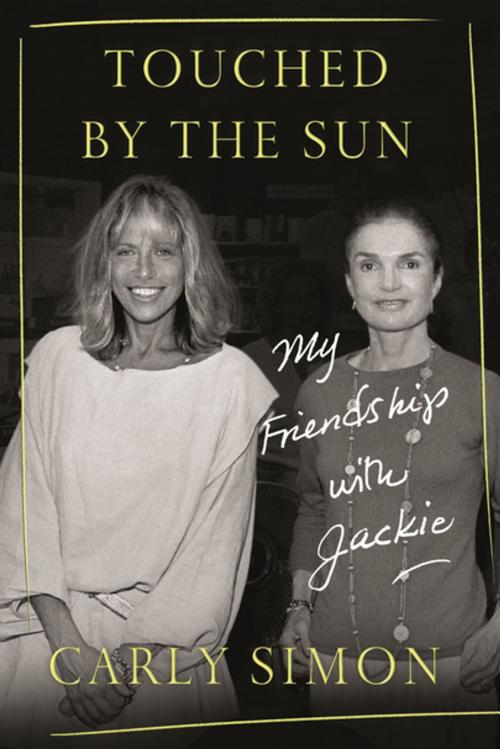 Cover of the book Touched by the Sun by Carly Simon, Farrar, Straus and Giroux