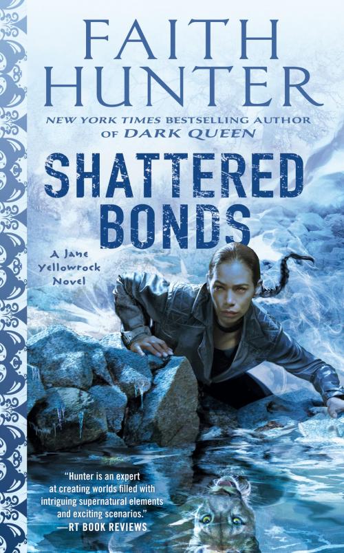 Cover of the book Shattered Bonds by Faith Hunter, Penguin Publishing Group