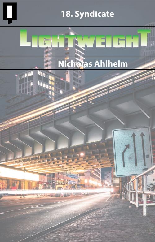 Cover of the book Lightweight 18: Syndicate by Nicholas Ahlhelm, Metahuman Press