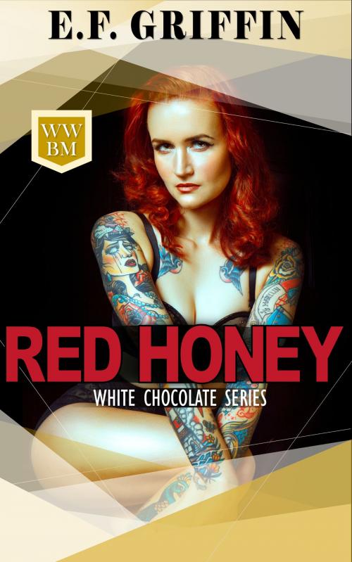 Cover of the book Red Honey by E. F. Griffin, Gore Publications