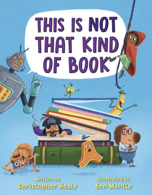 Cover of the book This Is Not That Kind of Book by Christopher Healy, Random House Children's Books