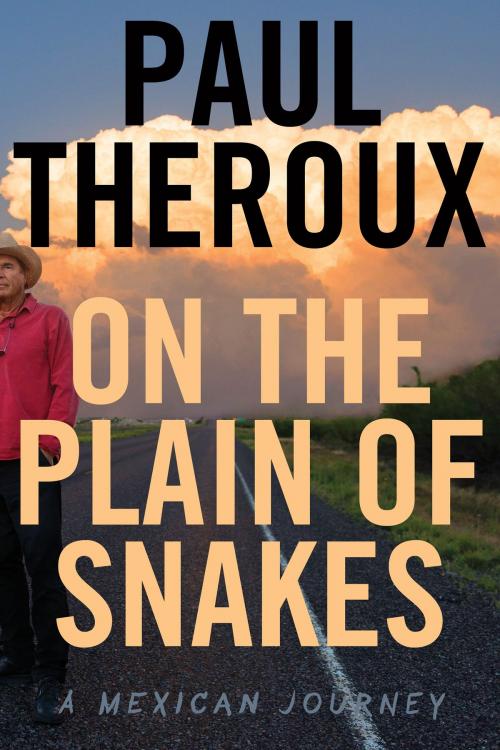 Cover of the book On the Plain of Snakes by Paul Theroux, HMH Books