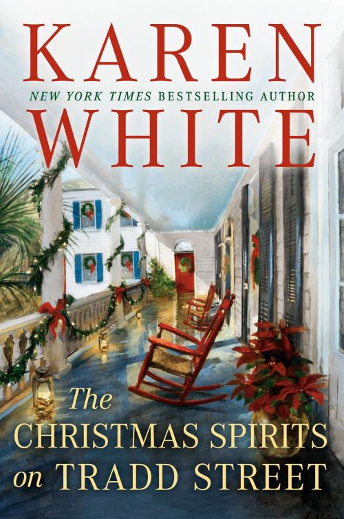 Cover of the book The Christmas Spirits on Tradd Street by Karen White, Penguin Publishing Group