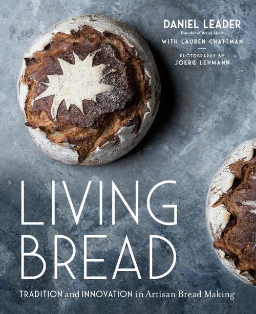 Cover of the book Living Bread by Daniel Leader, Lauren Chattman, Penguin Publishing Group