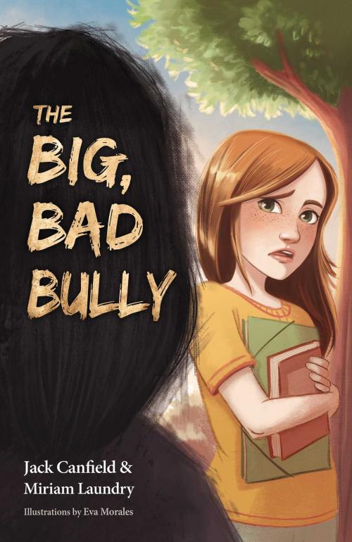 Cover of the book The Big, Bad Bully by Jack Canfield, Health Communications Inc