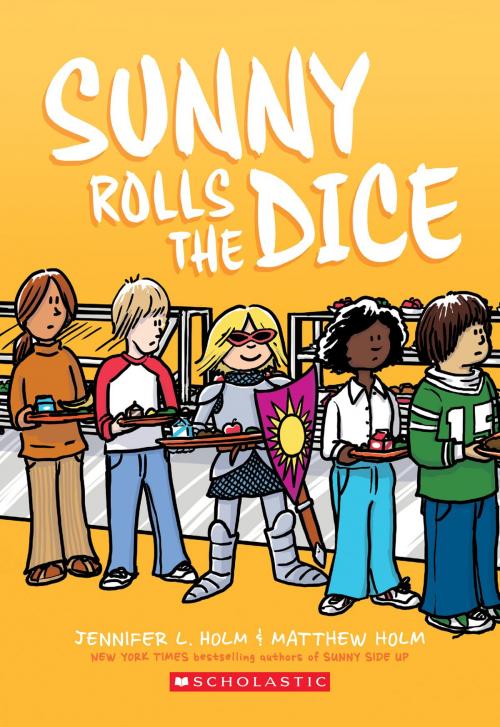 Cover of the book Sunny Rolls the Dice by Jennifer L. Holm, Scholastic Inc.