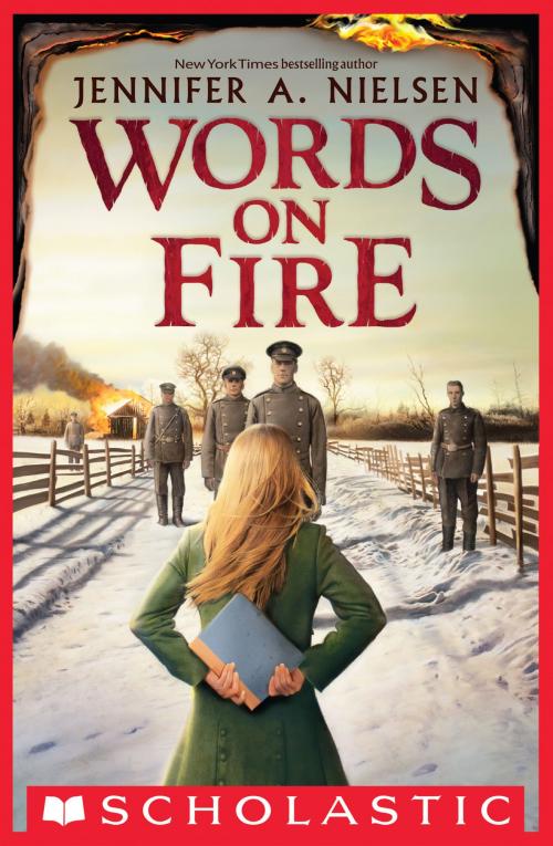 Cover of the book Words on Fire by Jennifer A. Nielsen, Scholastic Inc.
