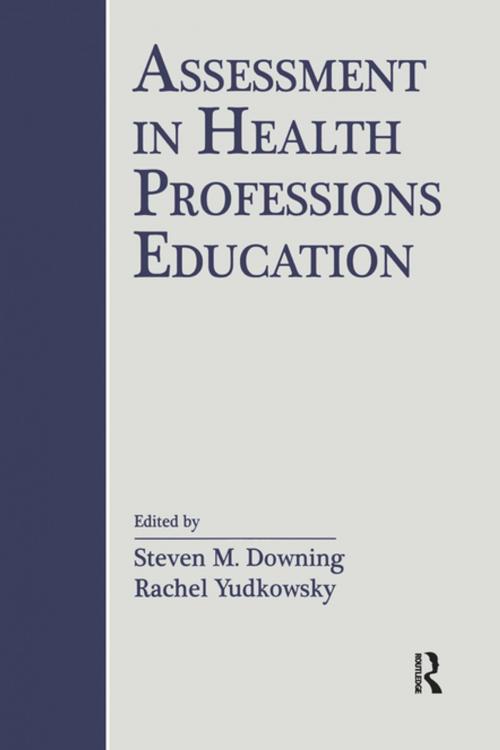 Cover of the book Assessment in Health Professions Education by , Taylor and Francis